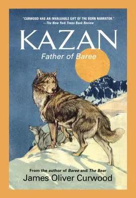 Kazaň: Otec Baree - Kazan: Father of Baree