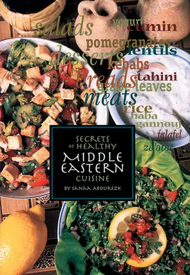 Tajemství zdravé blízkovýchodní kuchyně - Secrets of Healthy Middle Eastern Cuisine