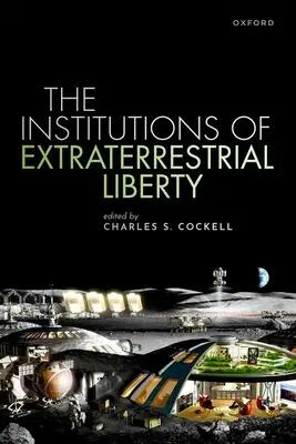 Instituce mimozemské svobody - The Institutions of Extraterrestrial Liberty