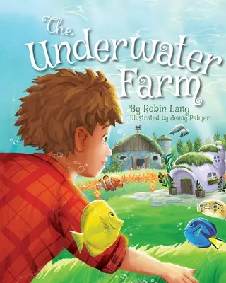 Podvodní farma - The Underwater Farm
