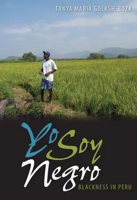 Yo Soy Negro: Černošství v Peru - Yo Soy Negro: Blackness in Peru