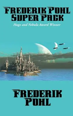 Frederik Pohl Superpack - Frederik Pohl Super Pack