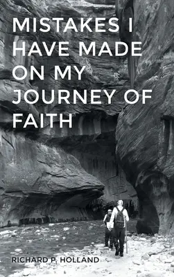 Chyby, které jsem udělal na své cestě víry - Mistakes I have made On my Journey of Faith