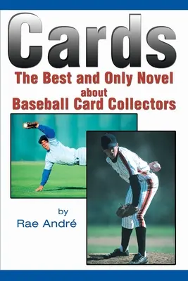 Karty: Nejlepší a jediný román o sběratelích baseballových kartiček - Cards: The Best and Only Novel about Baseball Card Collectors