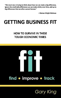 Getting Business Fit: Jak přežít v těžkých ekonomických časech - Getting Business Fit: How to Survive in These Tough Economic Times