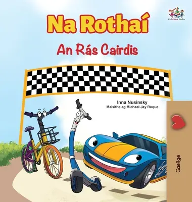 The Wheels The Friendship Race (irská kniha pro děti) - The Wheels The Friendship Race (Irish Children's Book)