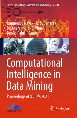 Computational Intelligence in Data Mining (Výpočetní inteligence v dolování dat): Sborník ICCIDM 2021 - Computational Intelligence in Data Mining: Proceedings of ICCIDM 2021