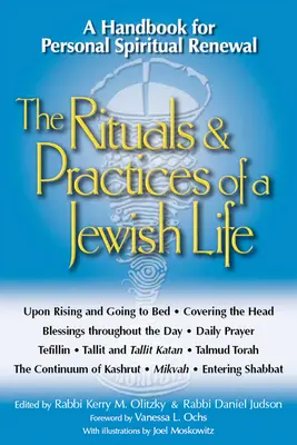 Rituály a praktiky židovského života: Příručka pro osobní duchovní obnovu - The Rituals & Practices of a Jewish Life: A Handbook for Personal Spiritual Renewal
