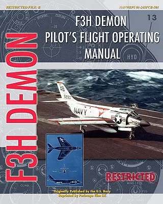 F3H Demon Letové provozní pokyny pro piloty - F3H Demon Pilot's Flight Operating Instructions