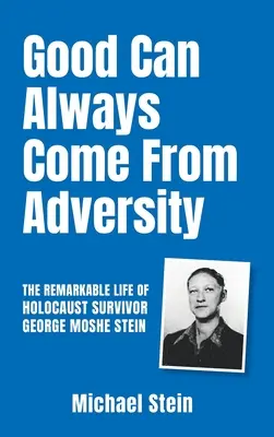 Z nepřízně osudu může vždy vzejít dobro - Good Can Always Come From Adversity