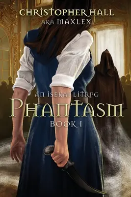 Přízrak: Isekai LitRPG - Phantasm: An Isekai LitRPG