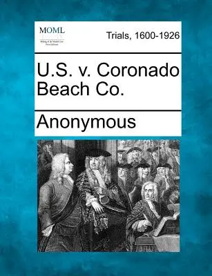 Spojené státy americké proti společnosti Coronado Beach Co. - U.S. V. Coronado Beach Co.