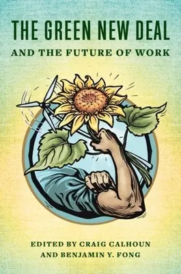 Zelený nový úděl a budoucnost práce - The Green New Deal and the Future of Work