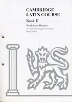 Cambridge Latin Course Book 2 Worksheet Masters 4. vydání - Cambridge Latin Course Book 2 Worksheet Masters 4th Edition