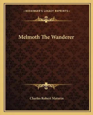 Melmoth Poutník - Melmoth The Wanderer