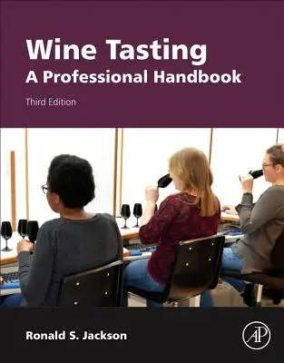 Degustace vína: Vinařství: profesionální příručka - Wine Tasting: A Professional Handbook