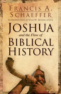 Jozue a tok biblických dějin - Joshua and the Flow of Biblical History