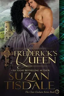 Frederickova královna: Druhá kniha série Klan Grahamů - Frederick's Queen: Book Two of The Clan Graham Series