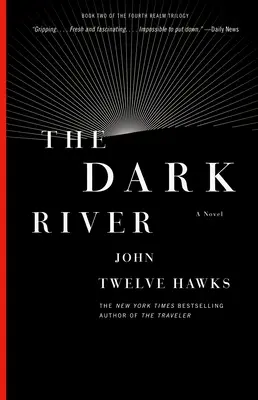 Temná řeka: Druhá kniha trilogie Čtvrtá říše - The Dark River: Book Two of the Fourth Realm Trilogy