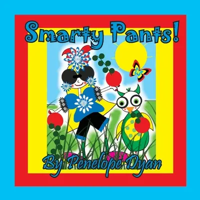 Chytré kalhoty - Smarty Pants