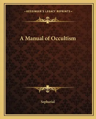 Příručka okultismu - A Manual of Occultism