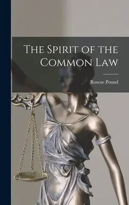 Duch zvykového práva - The Spirit of the Common Law