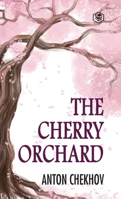 Višňový sad - The Cherry Orchard