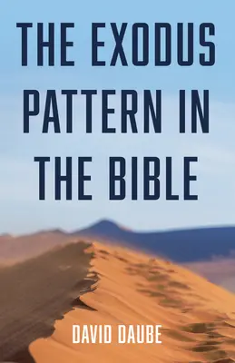 Vzor exodu v Bibli - The Exodus Pattern in the Bible