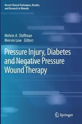 Poranění způsobená tlakem, diabetes a terapie ran pod negativním tlakem - Pressure Injury, Diabetes and Negative Pressure Wound Therapy