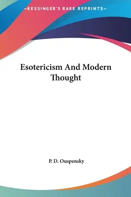 Esoterika a moderní myšlení - Esotericism And Modern Thought