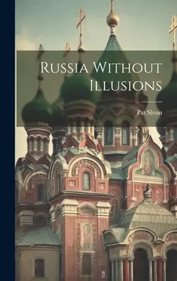 Rusko bez iluzí - Russia Without Illusions