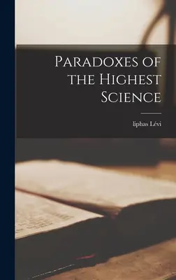 Paradoxy nejvyšší vědy - Paradoxes of the Highest Science