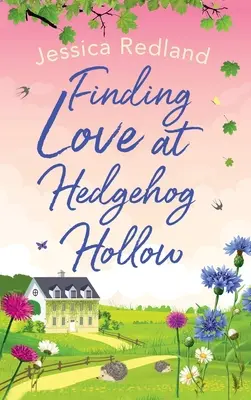 Hledání lásky v Hedgehog Hollow - Finding Love at Hedgehog Hollow