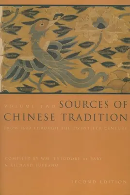 Prameny čínské tradice: Od roku 1600 do dvacátého století. - Sources of Chinese Tradition: From 1600 Through the Twentieth Century