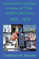 Vědeckofantastické filmy 20. století: 1955-1956 - Science Fiction Films of The 20th Century: 1955-1956