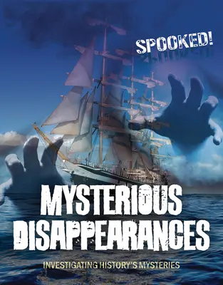 Záhadná zmizení: Vyšetřování záhad historie - Mysterious Disappearances: Investigating History's Mysteries