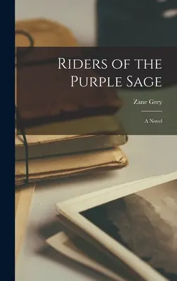 Jezdci z Purpurové šalvěje - Riders of the Purple Sage