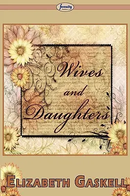 Manželky a dcery - Wives and Daughters