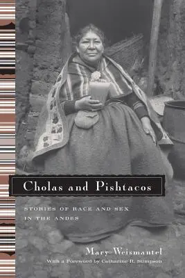 Čolové a Pištačové: Příběhy o rase a sexu v Andách - Cholas and Pishtacos: Stories of Race and Sex in the Andes