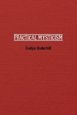 Praktická mystika - Practical Mysticism