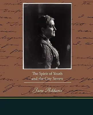 Duch mládí a městské ulice - The Spirit of Youth and the City Streets