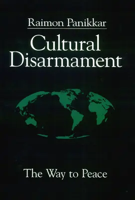 Kulturní odzbrojení: Cesta k míru - Cultural Disarmament: The Way to Peace