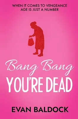 Bang Bang, jsi mrtvý - Bang Bang, You're Dead