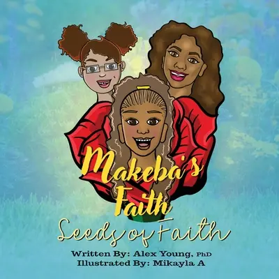 Makebova víra: Semínka víry - Makeba's Faith: Seeds of Faith
