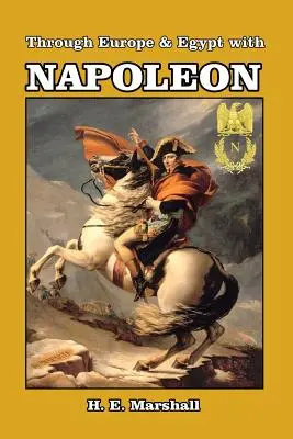 Evropou a Egyptem s Napoleonem - Through Europe and Egypt with Napoleon