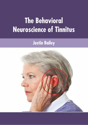 Behaviorální neurověda o tinitu - The Behavioral Neuroscience of Tinnitus
