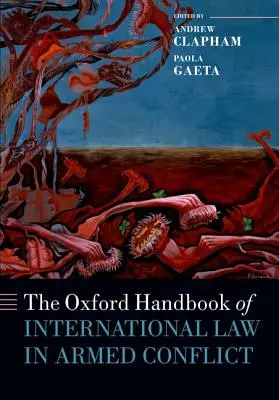 Oxfordská příručka mezinárodního práva v ozbrojených konfliktech - The Oxford Handbook of International Law in Armed Conflict