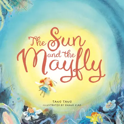Slunce a májka - Sun and the Mayfly