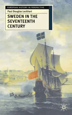 Švédsko v sedmnáctém století - Sweden in the Seventeenth Century