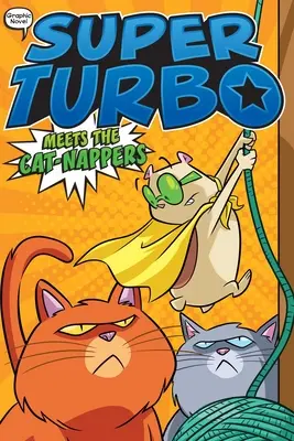 Super Turbo se setkává s kočičími náplavy - Super Turbo Meets the Cat-Nappers
